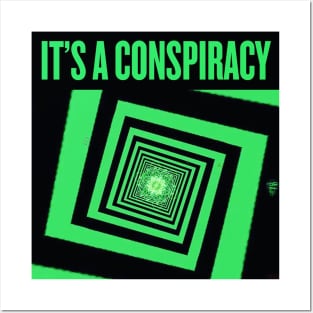 It's A Conspiracy! Posters and Art